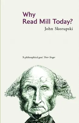 Warum Mill heute lesen? - Why Read Mill Today?