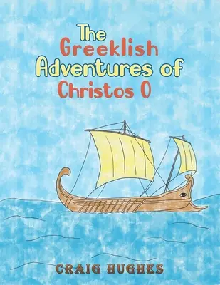 Die griechischen Abenteuer von Christos O - The Greeklish Adventures of Christos O