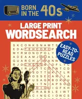 Born in the 40s Large Print Wordsearch - Leicht zu lesende Rätsel - Born in the 40s Large Print Wordsearch - Easy-to-Read Puzzles