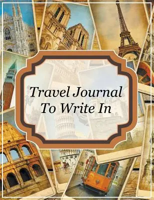 Reisetagebuch zum Eintragen - Travel Journal To Write In
