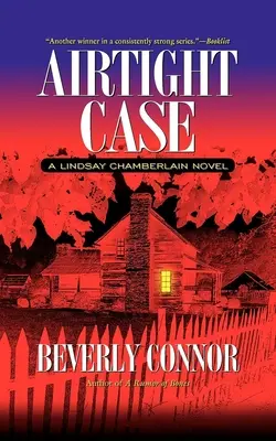 Ein luftdichter Fall: Ein Lindsay Chamberlain-Roman - Airtight Case: A Lindsay Chamberlain Novel
