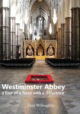 Westminster Abbey - eine etwas andere Führung durch das Kirchenschiff - Westminster Abbey - a tour of the Nave with a difference