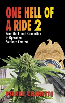 Ein höllischer Ritt II: Von der French Connection zur Operation Southern Comfort - One Hell of a Ride II: From the French Connection to Operation Southern Comfort