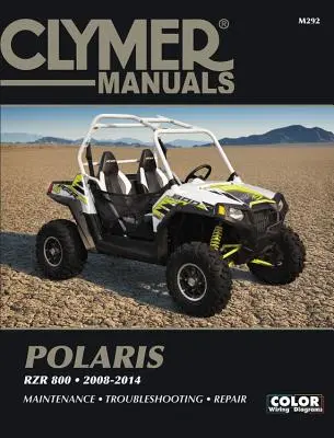 Clymer Polaris Rzr 800 2008-2014: Wartung, Fehlersuche, Reparatur - Clymer Polaris Rzr 800 2008-2014: Maintenance, Troubleshooting, Repair