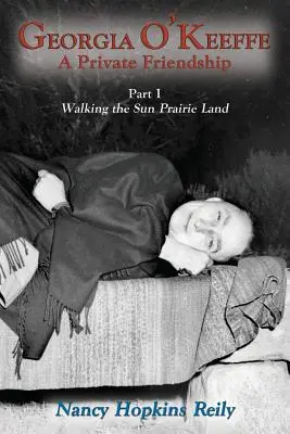 Georgia O'Keeffe, Eine private Freundschaft, Teil I (Softcover) - Georgia O'Keeffe, A Private Friendship, Part I Softcover
