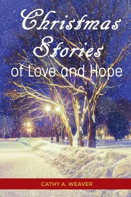 Weihnachtsgeschichten von Liebe und Hoffnung - Christmas Stories of Love and Hope