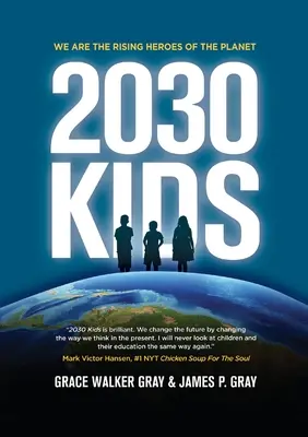 2030 Kinder: Wir sind die aufsteigenden Helden des Planeten - 2030 Kids: We Are the Rising Heroes of the Planet