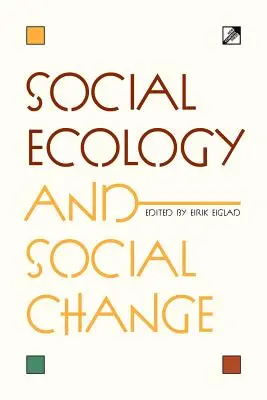Soziale Ökologie und sozialer Wandel - Social Ecology and Social Change