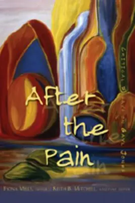 Nach dem Schmerz; Kritische Essays über Gayl Jones - After the Pain; Critical Essays on Gayl Jones