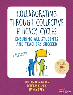 Zusammenarbeit durch kollektive Wirksamkeitszyklen: Ein Spielbuch für den Erfolg aller Schüler und Lehrer - Collaborating Through Collective Efficacy Cycles: A Playbook for Ensuring All Students and Teachers Succeed