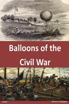 Ballone des Bürgerkriegs - Balloons of the Civil War