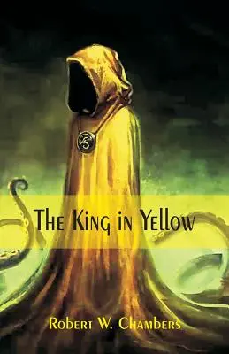 Der König in Gelb - The King in Yellow