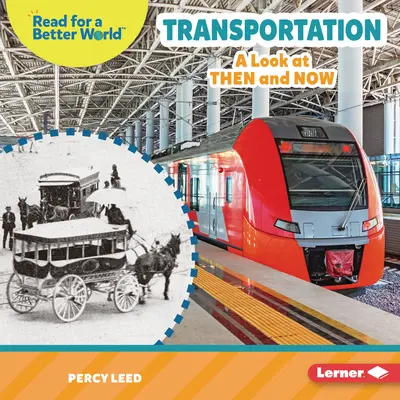 Transportmittel: Ein Blick auf damals und heute - Transportation: A Look at Then and Now