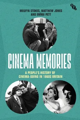 Kino-Erinnerungen: Eine Volksgeschichte des Kinobesuchs im Großbritannien der 1960er Jahre - Cinema Memories: A People's History of Cinema-Going in 1960s Britain