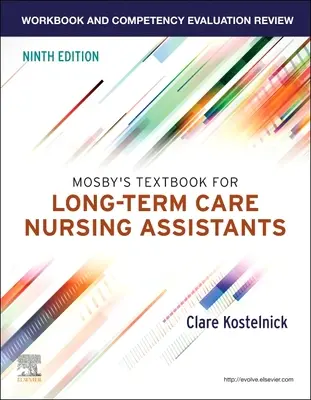 Arbeitsbuch und Kompetenzbewertung für Mosby's Lehrbuch für Pflegeassistenten in der Langzeitpflege - Workbook and Competency Evaluation Review for Mosby's Textbook for Long-Term Care Nursing Assistants