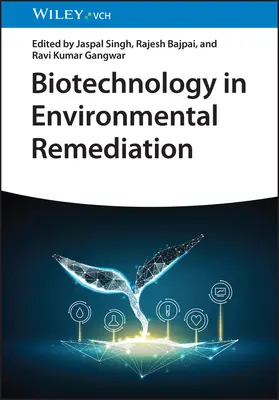 Biotechnologie in der Umweltsanierung - Biotechnology in Environmental Remediation