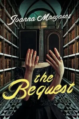 Das Vermächtnis: Ein dunkler Academia-Thriller - The Bequest: A Dark Academia Thriller