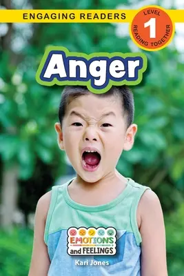 Wut: Emotionen und Gefühle (Engaging Readers, Stufe 1) - Anger: Emotions and Feelings (Engaging Readers, Level 1)