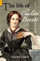 Das Leben von Charlotte Bronte - Life of Charlotte Bronte