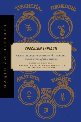 Speculum Lapidum: Eine Renaissance-Abhandlung über die heilenden Eigenschaften von Edelsteinen - Speculum Lapidum: A Renaissance Treatise on the Healing Properties of Gemstones