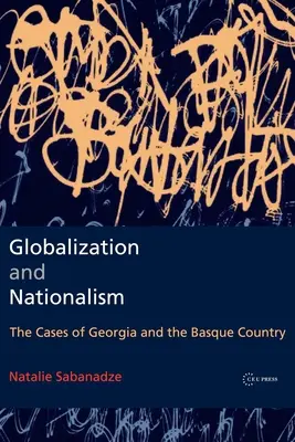 Globalisierung und Nationalismus: Die Fälle von Georgien und dem Baskenland - Globalization and Nationalism: The Cases of Georgia and the Basque Country