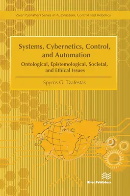 Systeme, Kybernetik, Steuerung und Automatisierung - Systems, Cybernetics, Control, and Automation