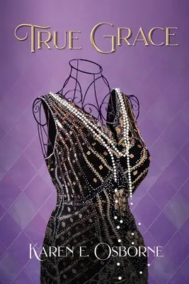 Wahre Gnade: Die Reise einer schwarzen Frau zur Rettung ihrer Familie - True Grace: A Black Woman's Journey to Save Her Family