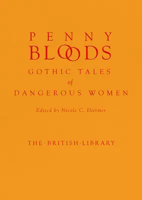 Penny Bloods: Gothic Tales of Dangerous Women