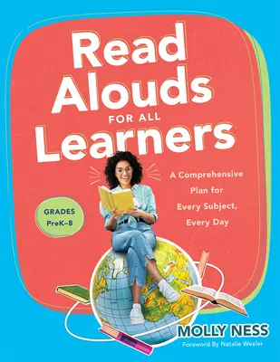 Vorlesen für alle Lernenden: A Comprehensive Plan for Every Subject, Every Day, Grades Prek-8 (Learn the Step-By-Step Instructional Plan for Read A - Read Alouds for All Learners: A Comprehensive Plan for Every Subject, Every Day, Grades Prek-8 (Learn the Step-By-Step Instructional Plan for Read A