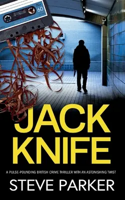 JACK KNIFE ein pulsierender britischer Kriminalroman mit einer erstaunlichen Wendung - JACK KNIFE a pulse-pounding British crime thriller with an astonishing twist