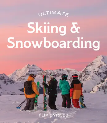 Ultimatives Skifahren & Snowboarden - Ultimate Skiing & Snowboarding