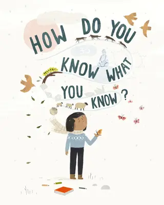 Woher wissen Sie, was Sie wissen? - How Do You Know What You Know?