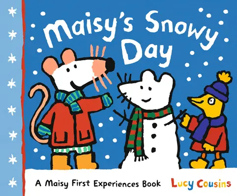 Maisys verschneiter Tag: Ein Buch über Maisys erste Erlebnisse - Maisy's Snowy Day: A Maisy First Experiences Book