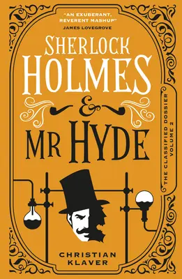 Das Verschlusssachen-Dossier - Sherlock Holmes und MR Hyde - The Classified Dossier - Sherlock Holmes and MR Hyde