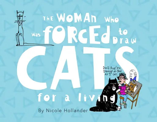 Die Frau, die gezwungen wurde, für ihren Lebensunterhalt Katzen zu zeichnen - The Woman Who Was Forced to Draw Cats for a Living