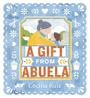 Ein Geschenk von Abuela - A Gift from Abuela