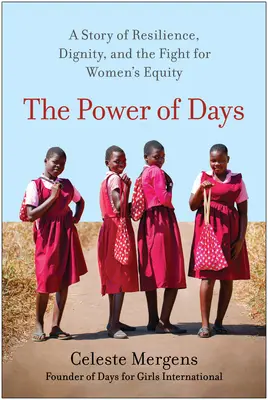 Die Macht der Tage: Eine Geschichte von Widerstandskraft, Würde und dem Kampf für die Gleichberechtigung von Frauen - The Power of Days: A Story of Resilience, Dignity, and the Fight for Women's Equity