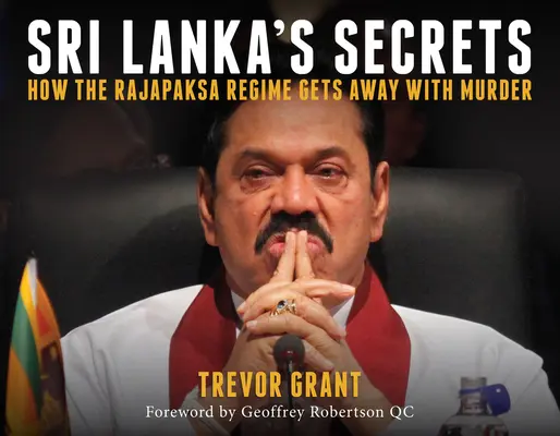 Die Geheimnisse Sri Lankas: Wie das Rajapaksa-Regime mit Mord davonkommt - Sri Lanka's Secrets: How the Rajapaksa Regime Gets Away with Murder