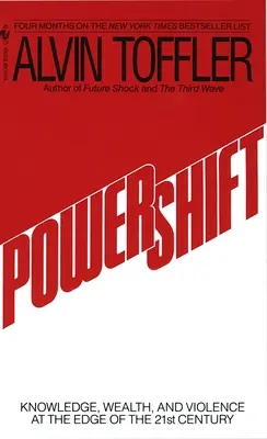 Powershift: Wissen, Reichtum und Macht an der Schwelle zum 21. Jahrhundert - Powershift: Knowledge, Wealth, and Power at the Edge of the 21st Century