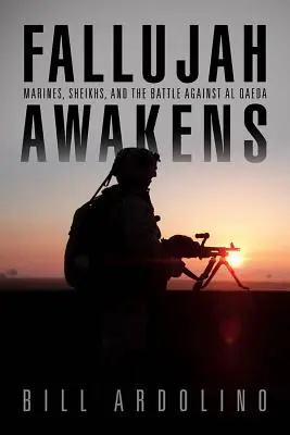 Fallujah erwacht: Marines, Scheichs und der Kampf gegen Al-Qaida - Fallujah Awakens: Marines, Sheikhs, and the Battle Against Al Qaeda