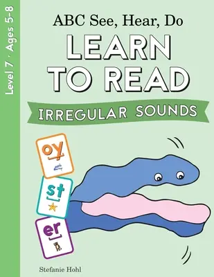 ABC Sehen, Hören, Machen Stufe 7: Unregelmäßige Laute lesen lernen - ABC See, Hear, Do Level 7: Learn to Read Irregular Sounds