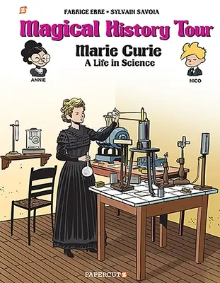 Magische Geschichtstour Vol. 13: Marie Curie: Marie Curie - Magical History Tour Vol. 13: Marie Curie: Marie Curie