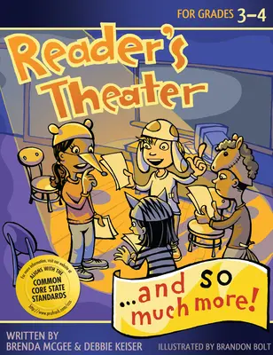 Lesetheater...und so viel mehr!: Klassenstufe 3-4 - Reader's Theater...and So Much More!: Grades 3-4