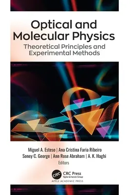 Optische und Molekularphysik: Theoretische Grundlagen und experimentelle Methoden - Optical and Molecular Physics: Theoretical Principles and Experimental Methods