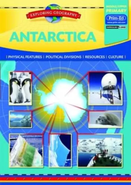 Antarktis - Physikalische Merkmale - Politische Unterteilung - Ressourcen - Kultur - Antarctica - Physical Features - Political Divisions - Resources - Culture