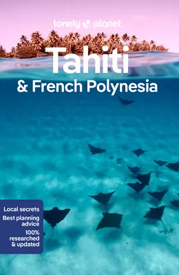 Lonely Planet Tahiti & Französisch-Polynesien 11 - Lonely Planet Tahiti & French Polynesia 11