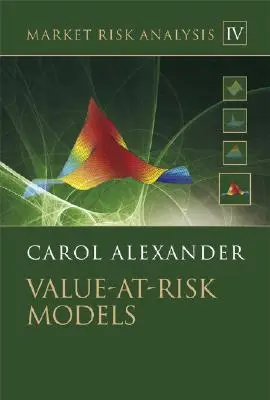 Marktrisikoanalyse, Value-at-Risk-Modelle [Mit CDROM] - Market Risk Analysis, Value at Risk Models [With CDROM]