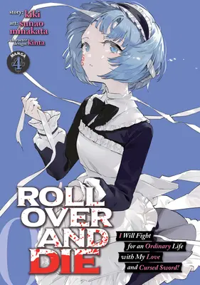 Roll Over and Die: Ich werde mit meiner Liebe und dem verfluchten Schwert für ein normales Leben kämpfen! (Manga) Bd. 4 - Roll Over and Die: I Will Fight for an Ordinary Life with My Love and Cursed Sword! (Manga) Vol. 4