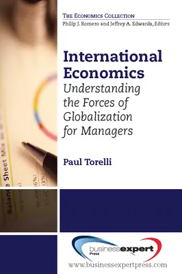 Internationale Wirtschaft: Die Kräfte der Globalisierung für Manager verstehen - International Economics: Understanding the Forces of Globalization for Managers