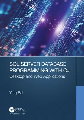 SQL Server-Datenbankprogrammierung mit C#: Desktop- und Webanwendungen - SQL Server Database Programming with C#: Desktop and Web Applications